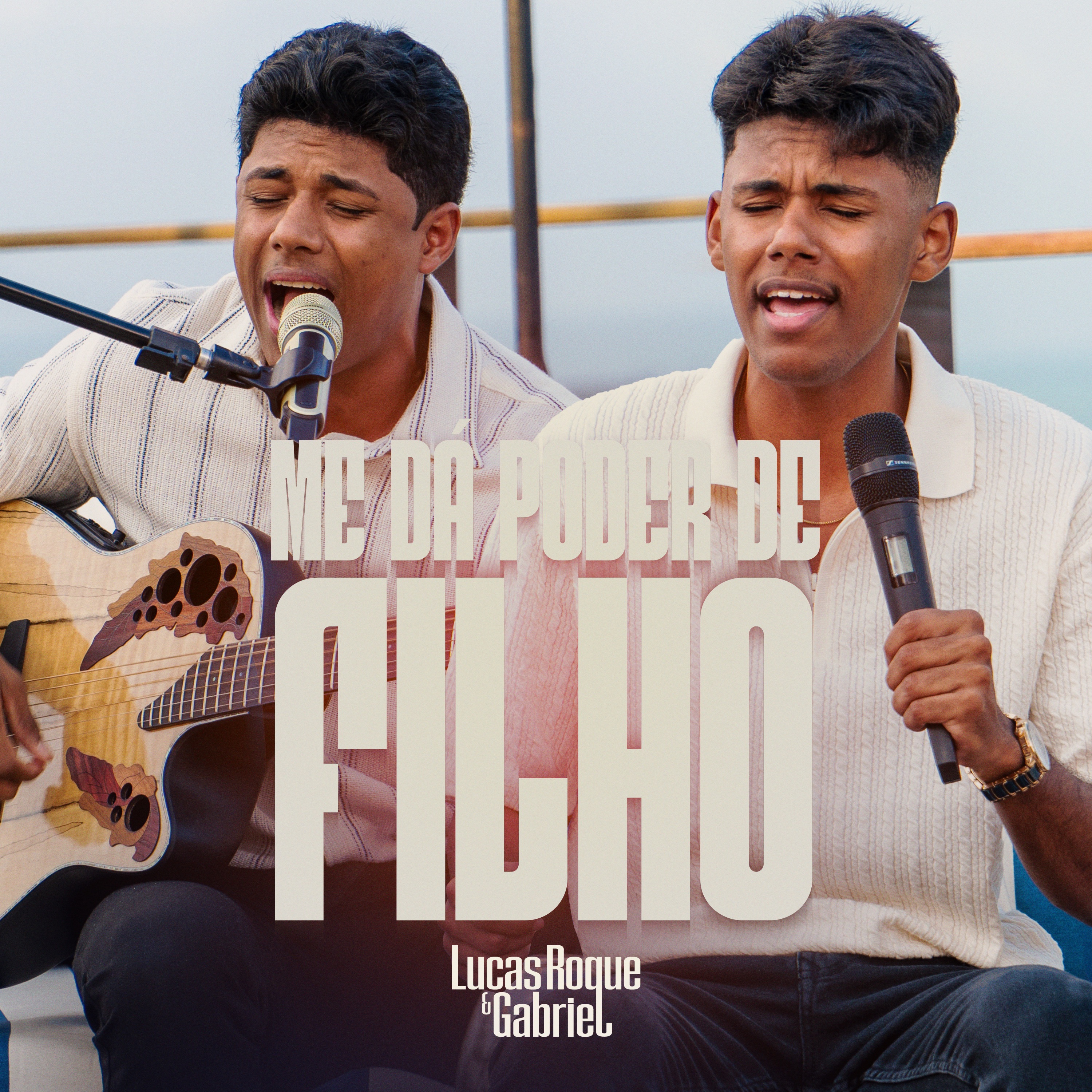 Lucas Roque e Gabriel - Lucas Roque e Gabriel - Me Dá Poder de Filho (Clipe Oficial)