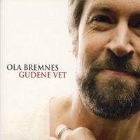 Gudene Vet - Ola Bremnes