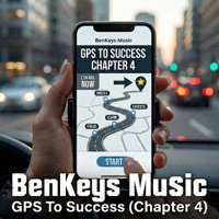Gps to Success (Chapter 4) - Single - BenKeys Music