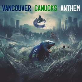 Vancouver Canucks Anthem Kresnt & Malikai Motion