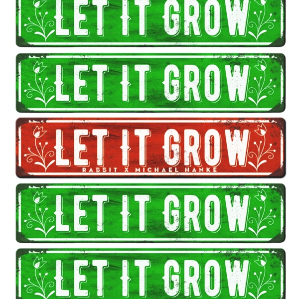 Let It Grow