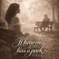 If heaven has a park