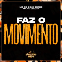 Faz o Movimento - Single - Mc Rd & MC TEREO