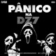 Pânico Na Dz7 feat MC VK DA VS Mc DDSV Single