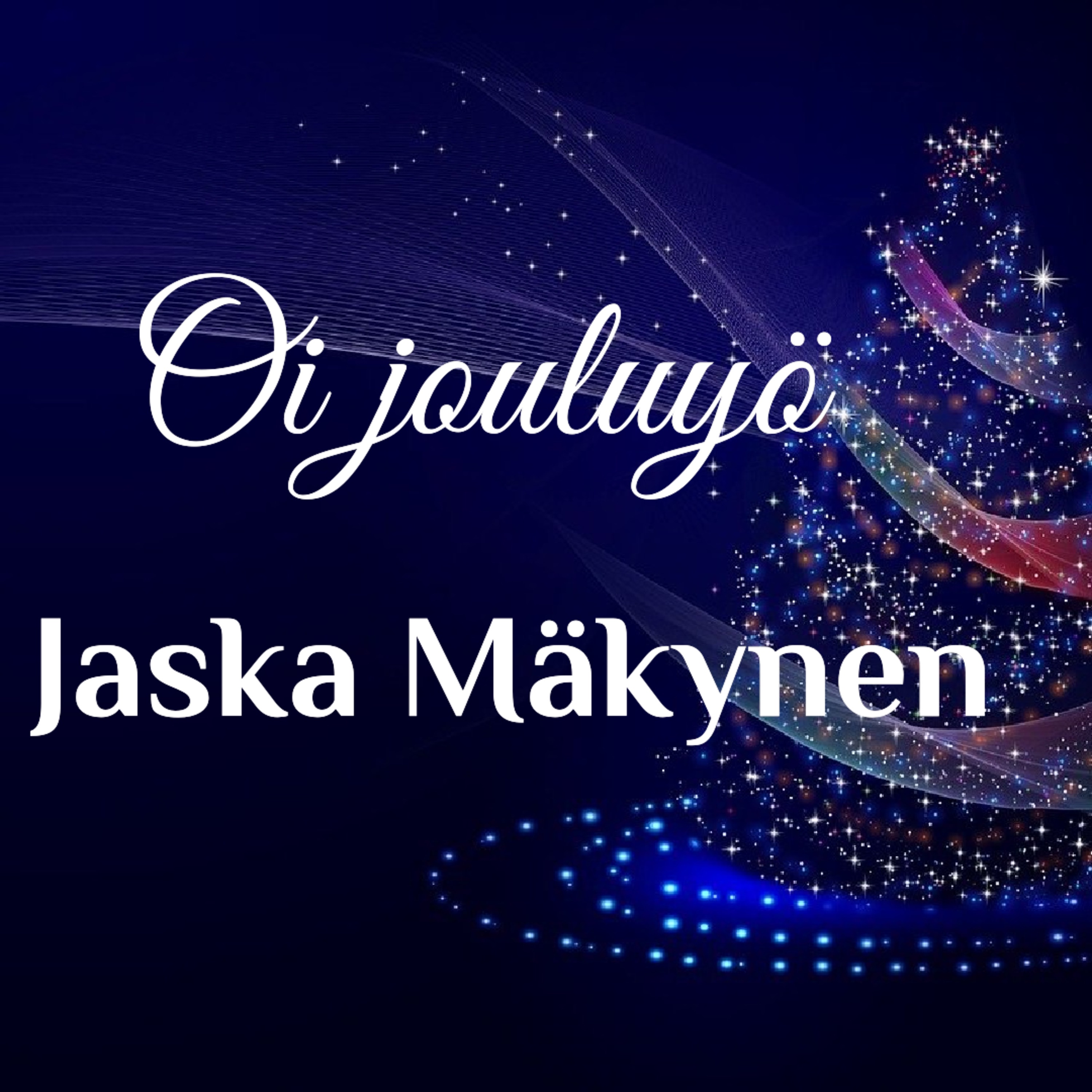 Oi Jouluyö - Mäkynen Jaska