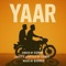 YAAR - Sunny Rajput lyrics