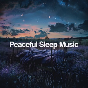 Peaceful Sleep Music