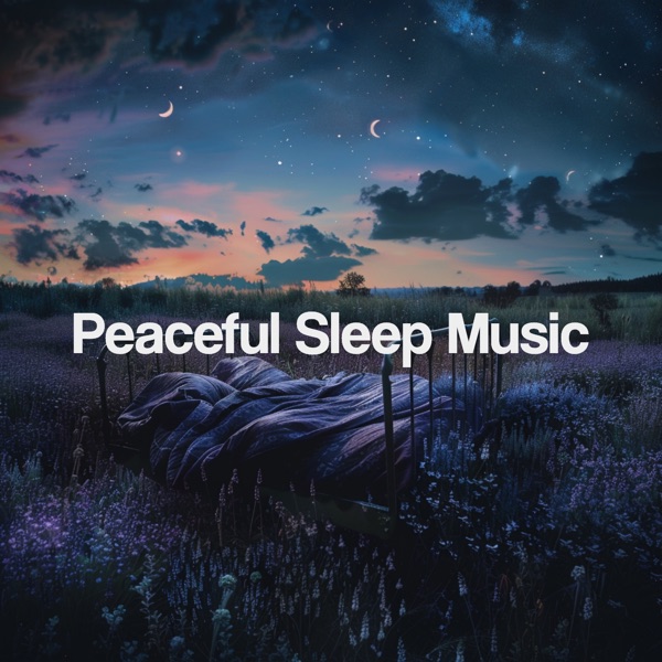 Peaceful Sleep Music