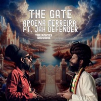 The Gate (feat. Jah Defender & The Rocks Riddims) - Single - Apoena Ferreira