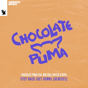 Step Back (Get Down) [feat. Kris Kiss, Shystie & Roya]