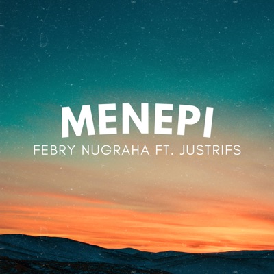 Menepi (feat. Justrifs) - Single