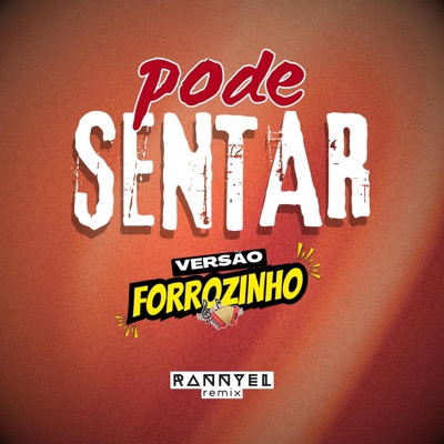 Pode Sentar (Versão Forrozinho)