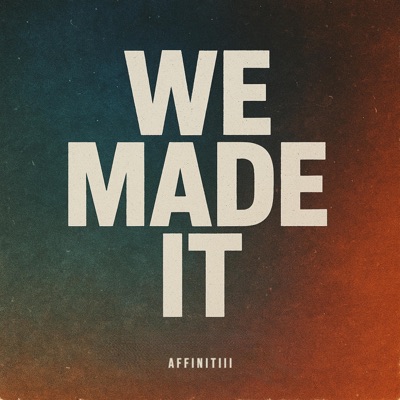 We made it - Single