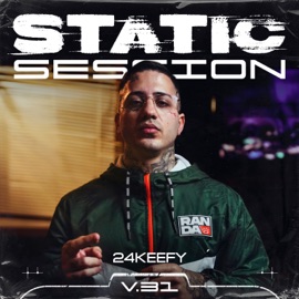 24KEEFY - STATIC SESSION #31 24Keefy, STATIC SESSION & Naveso