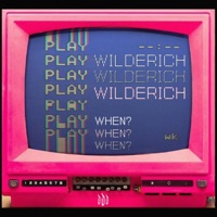 Wilder​í​ch - When? - Single - WILDERÍCH