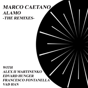 Alamo - The Remixes - - EP