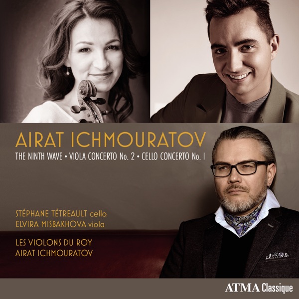 Ichmouratov: The Ninth Wave, Viola Concerto No. 2, Cello Concerto No. 1