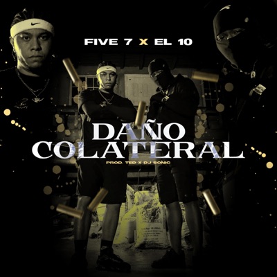 Daño Colateral (feat. El 10) - Single