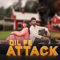 Dil Pe Attack - Single - Kaviraj Shamli & Amit Faridpuriya