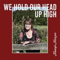We hold  our head up high