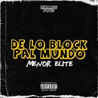 DE LO BLOCK PAL MUNDO - Single - Menor Elite