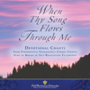 When Thy Song Flows Through Me - Self-Realization Fellowship