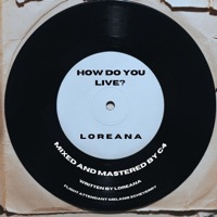 How Do You Live? - Single - Loreana