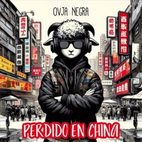 PERDIDO EN CHINA - EP - OVJA NEGRA