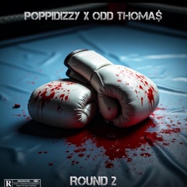 Round 2 (feat. ODD Thoma$) PoppiDizzy