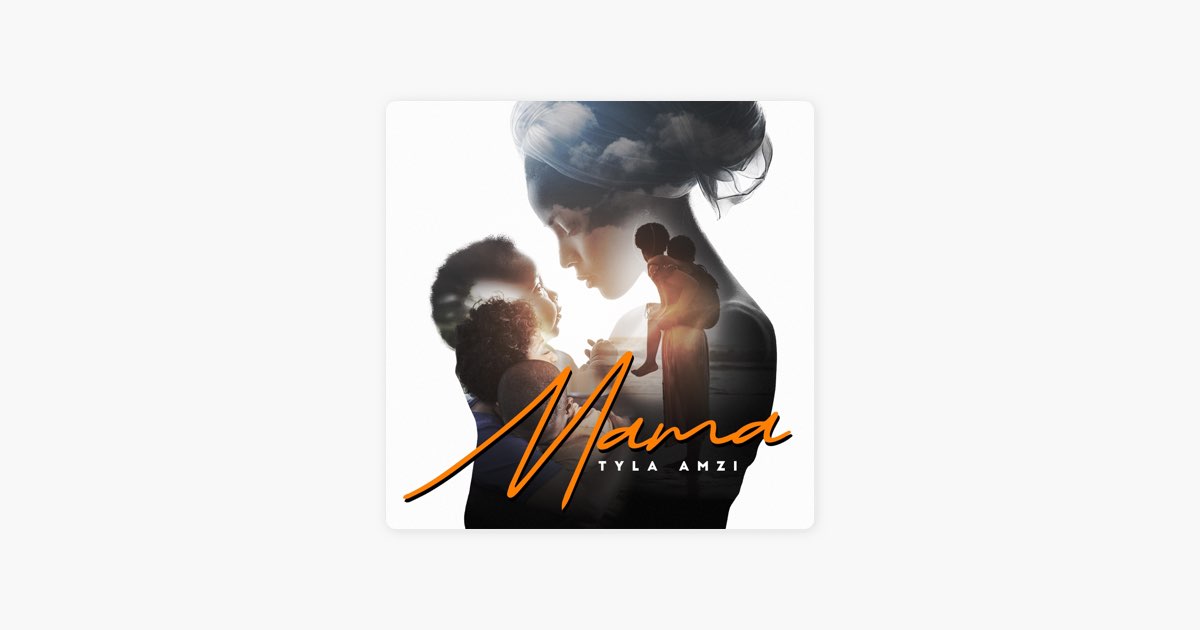 Mama - Single - Album by Tyla Amzi - Apple Music