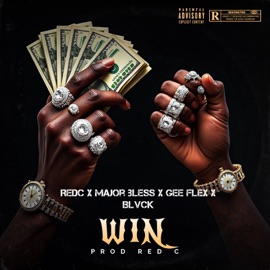 WIN (feat. Major Bless Iskhokho, BLVCK & GeeFlex) Red C