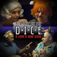 Blame it on the Dice: A Liar's Bar Song (feat. Nathan Hall & Éloïse Desserprit) - Single - Random Encounters