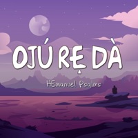 Oju Re Da - Single - HEmanuel Psalms