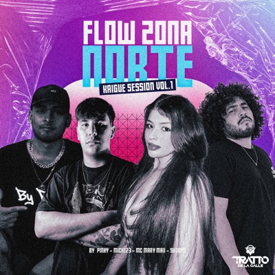 Flow Zona Norte - Kaigue Session, Vol. 1 (feat. By Pinky & Mc Mary Maii) - Single