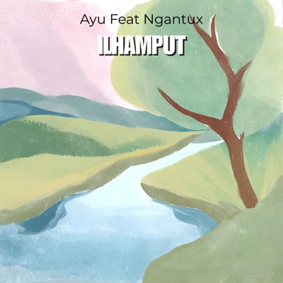 Ilhamput (feat. Ngantux) - Single