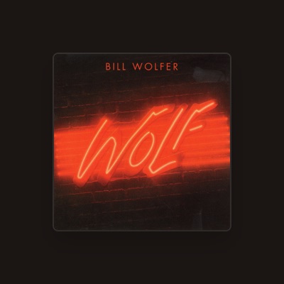 Listen to Bill Wolfer, watch music videos, read bio, see tour dates & more!