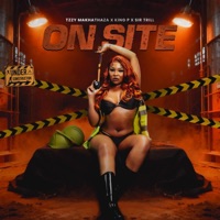 On Site - Single - Tzzy Makhathaza, King P & Sir Trill
