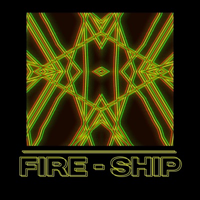 FIRE-SHIP - Single