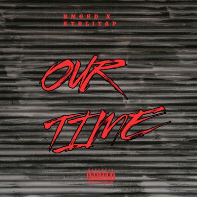 OUR TIME Pt. 2 (feat. Ktr_litap)