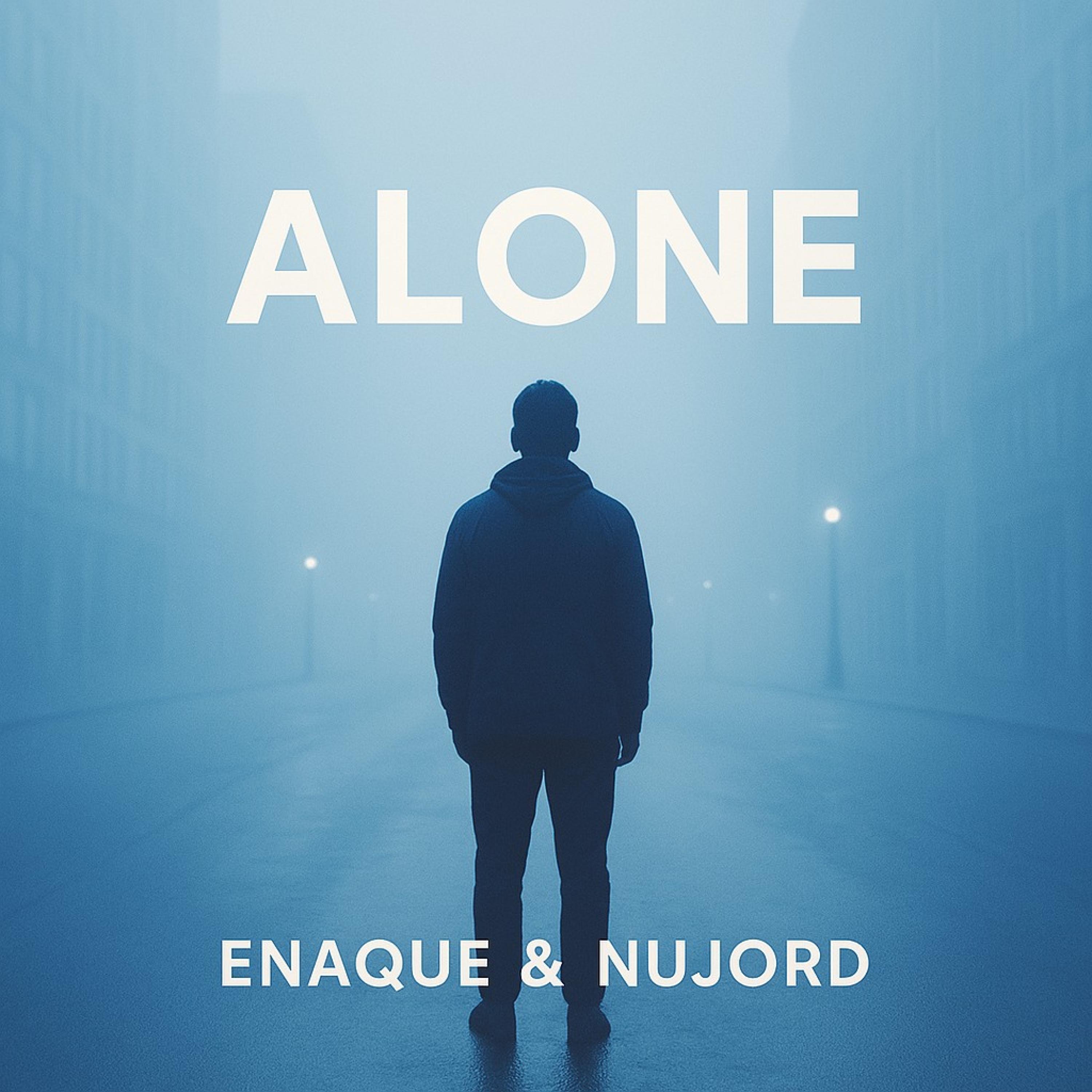 Enaque & Nujord - Alone