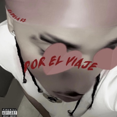 POR EL VIAJE - Single