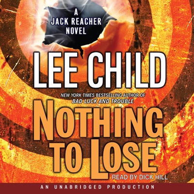 Nothing to Lose: A Jack Reacher Novel (Unabridged)