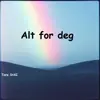Tore StAI - Alt for deg