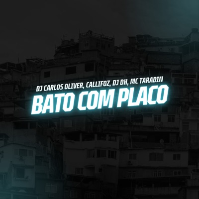 Bato Com Placo (feat. MC Taradin) - Single