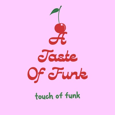Touch Of Funk - My Neck, My Bad Girls