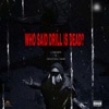 Who Said Drill Is Dead? - Single