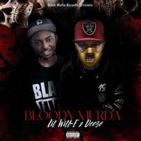 Bloody Murda (feat. Deeze) - Single - Lil Will-E