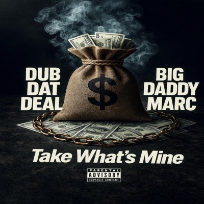 Take What's Mine (feat. Big Daddy Marc) - Single