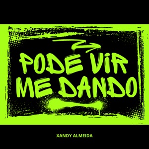 Pode Vir Me Dando (Dutch Mix)