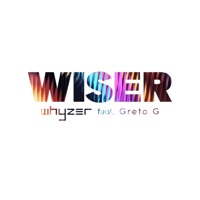 Wiser (feat. Greta G) [Radio Edit] - Single - Whyzer